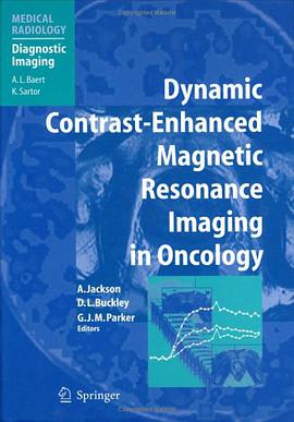 Dynamic Contrast-Enhanced Magnetic Resonance Imaging in Oncology (Medical Radiology / Diagnostic Ima pdf epub mobi 電子書 下載