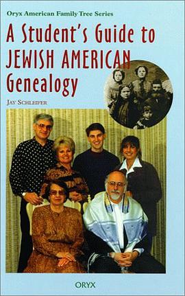 A Student's Guide to Jewish American Genealogy pdf epub mobi 电子书 下载