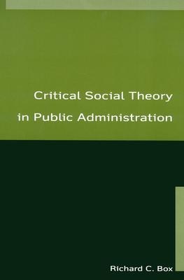 Critical Social Theory in Public Administration pdf epub mobi 电子书 下载
