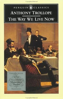 The Way We Live Now (Penguin Classics) pdf epub mobi 电子书 下载