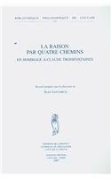 La Raison Par Quatre Chemins