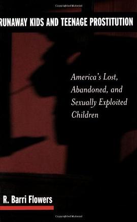 Runaway Kids and Teenage Prostitution pdf epub mobi 下载
