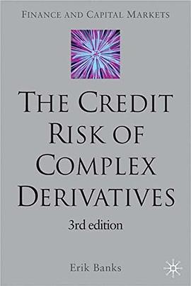 The Credit Risk of Complex Derivatives pdf epub mobi 电子书 下载