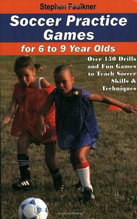 Soccer Practice Games for 6 to 9 Year Olds pdf epub mobi 下载