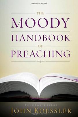 The Moody Handbook of Preaching pdf epub mobi 下载