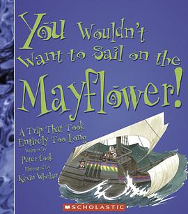 You Wouldn't Want to Sail on the Mayflower! pdf epub mobi 下载