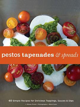 Pestos, Tapenades, and Spreads pdf epub mobi 電子書 下載