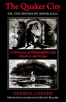 The Quaker City, Or, the Monks of Monk Hall pdf epub mobi 电子书 下载
