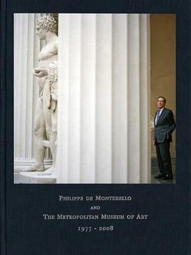 Philippe De Montebello and the Metropolitan Museum of Art, 1977-2008