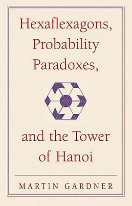 Hexaflexagons, Probability Paradoxes, and the Tower of Hanoi pdf epub mobi 下载