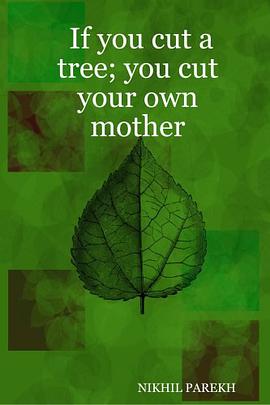 If you cut a tree; you cut your own mother pdf epub mobi 电子书 下载