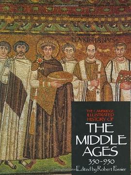 The Cambridge Illustrated History of the Middle Ages Volume I, 350-950 pdf epub mobi 电子书 下载