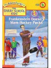 Frankenstein Doesn  Slam Hockey Pucks The Adventures of The Bailey School Kids， 34 pdf epub mobi 电子书 下载