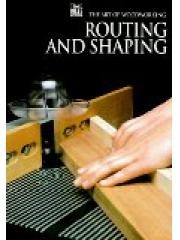 Routing and Shaping Art of Woodworking pdf epub mobi 電子書 下載