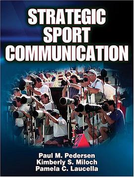 Strategic Sport Communication pdf epub mobi 电子书 下载