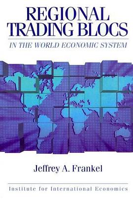 Regional Trading Blocs in the World Economic System pdf epub mobi 电子书 下载