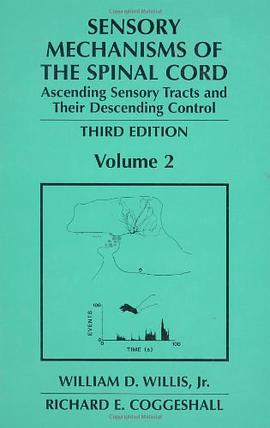 Sensory Mechanisms of the Spinal Cord pdf epub mobi 电子书 下载