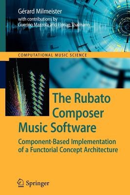 The Rubato Composer MusicSoftware (Computational Music Science) pdf epub mobi 电子书 下载