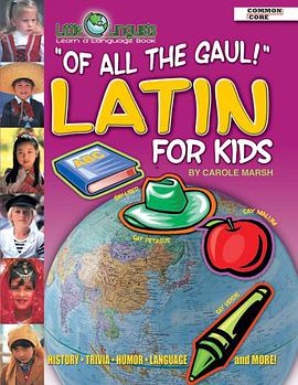 Of All the Gaul! Latin for Kids pdf epub mobi 电子书 下载