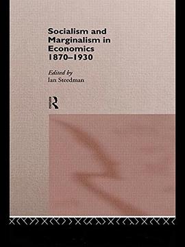 Socialism & Marginalism in Economics 1870 - 1930 pdf epub mobi 電子書 下載