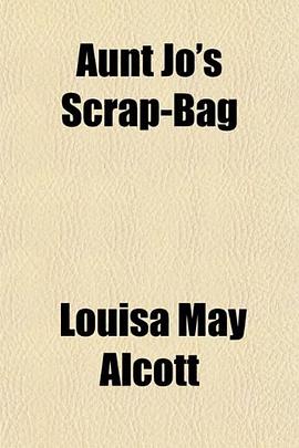 Aunt Jo's Scrap-Bag pdf epub mobi 电子书 下载