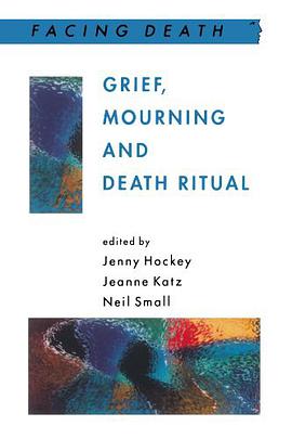 Grief, Mourning and Death Ritual pdf epub mobi 下载