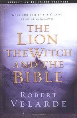 The Lion, the Witch, and the Bible pdf epub mobi 电子书 下载