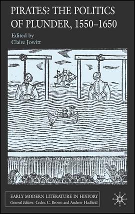 Pirates? The Politics of Plunder, 1550-1650 pdf epub mobi 电子书 下载