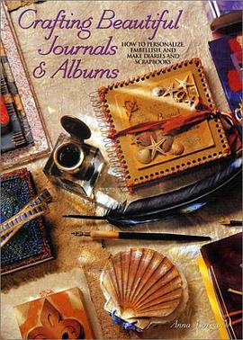 Crafting Beautiful Journals & Albums pdf epub mobi 电子书 下载