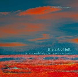 The Art of Felt pdf epub mobi 电子书 下载