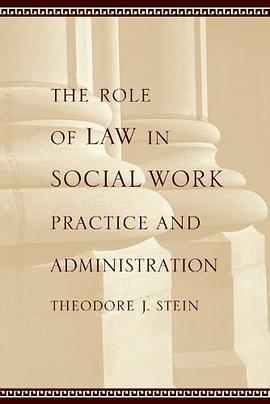 The Role of Law in Social Work Practice and Administration pdf epub mobi 电子书 下载
