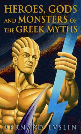 Heroes, Gods and Monsters of the Greek Myth pdf epub mobi 电子书 下载