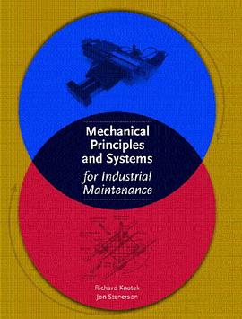 Mechanical Principles and Systems for Industrial Maintenance pdf epub mobi 电子书 下载