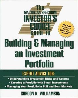 The Macmillan Spectrum Investor's Choice Guide to Building and Managing an Investment Portfolio (Inv pdf epub mobi 电子书 下载