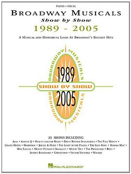 Broadway Musicals Show by Show, 1989-2005 pdf epub mobi 電子書 下載