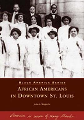 African Americans in Downtown St. Louis pdf epub mobi 電子書 下載