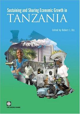 Sustaining and Sharing Economic Growth in Tanzania pdf epub mobi 电子书 下载