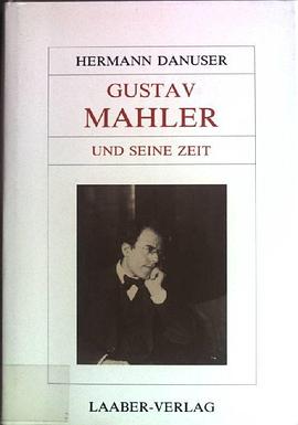 Gustav Mahler und seine Zeit pdf epub mobi 电子书 下载