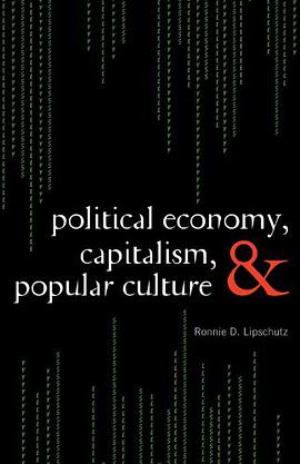 Political Economy, Capitalism, and Popular Culture