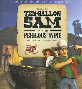 The Legend of Ten-Gallon Sam and the Perilous Mine pdf epub mobi 電子書 下載