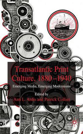 Transatlantic Print Culture, 1880-1940 pdf epub mobi 电子书 下载