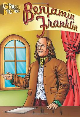 Benjamin Franklin Graphic Biography pdf epub mobi 下载