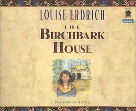 The Birchbark House pdf epub mobi 电子书 下载