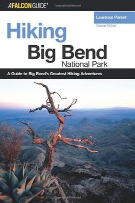 Hiking Big Bend National Park, 2nd pdf epub mobi 电子书 下载