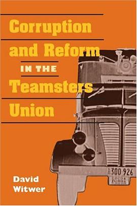 Corruption and Reform in the Teamsters Union pdf epub mobi 电子书 下载