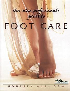 The Salon Professional's Guide to Foot Care pdf epub mobi 电子书 下载