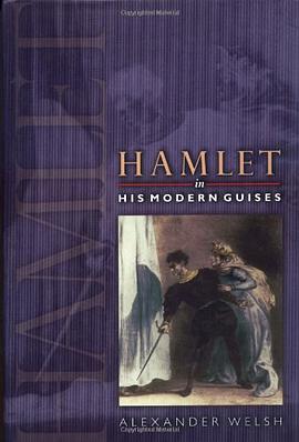 Hamlet in His Modern Guises pdf epub mobi 电子书 下载