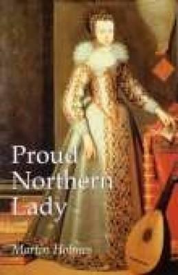 Proud Northern Lady 1590-1676 pdf epub mobi 电子书 下载