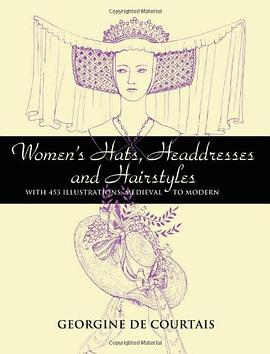 Women's Hats, Headdresses and Hairstyles pdf epub mobi 电子书 下载