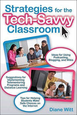 Strategies for the Tech-Savvy Classroom pdf epub mobi 电子书 下载